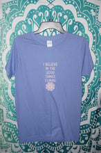 Load image into Gallery viewer, I believe in the good things coming shirt size small - ohiohippiessmokeshop.com
